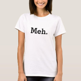 Camisa de Meh | Tee gracioso para mujeres y chicas