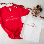 Camisa de Navidades Merry Mama Script<br><div class="desc">¡Siempre agregamos nuevos diseños a diario!</div>