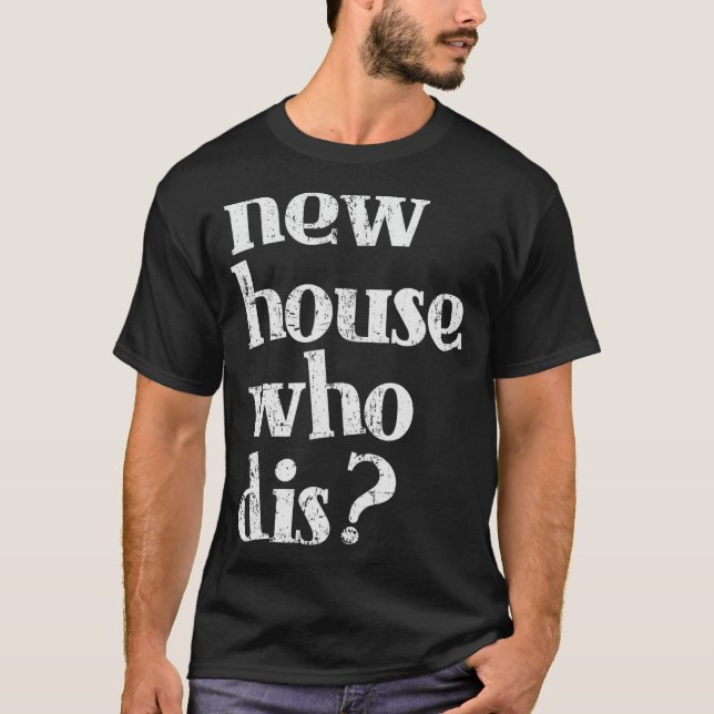 Camisa de nuevo propietario - Nueva casa que es di (Anverso)
