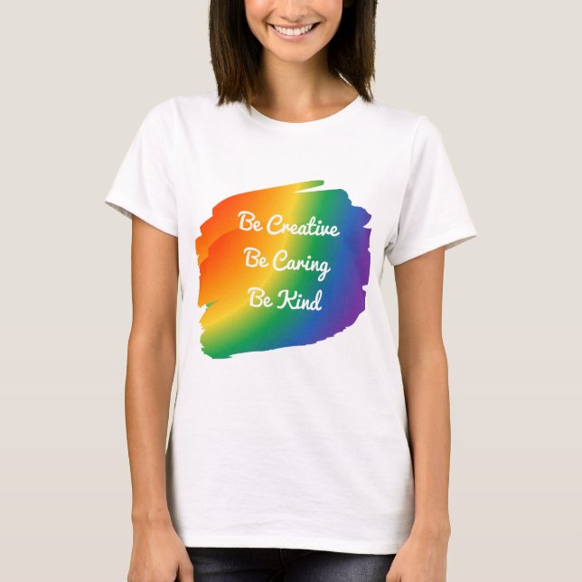 Camisa de orgullo creativa, atenta y amable (Anverso)
