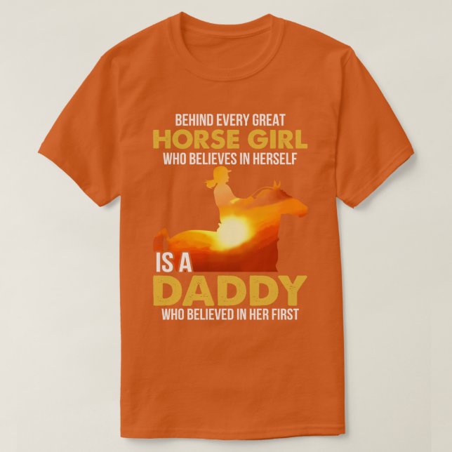 Camisa De Papá Caballo Detrás De Cada Chica Cree E (Diseño del anverso)