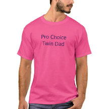 Camisa de papá gemelo de Pro Choice