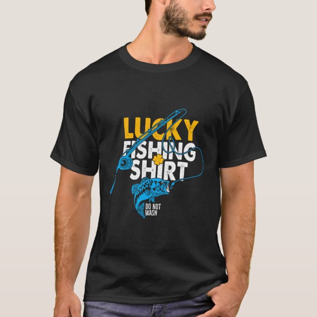 Camisa de pesca con suerte No lavar para un pescad (Anverso)
