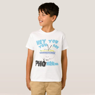 Camisa de Pho usted es Phonomenal