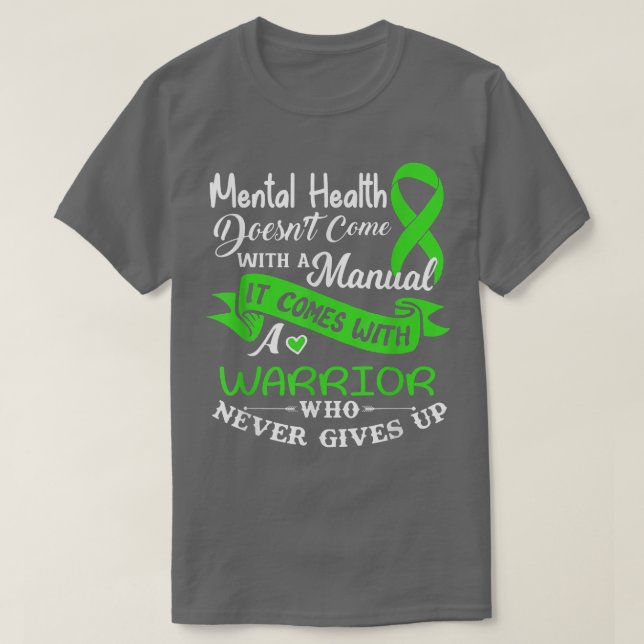 Camisa De Salud Mental Con Un Guerrero Que Nunca D (Diseño del anverso)