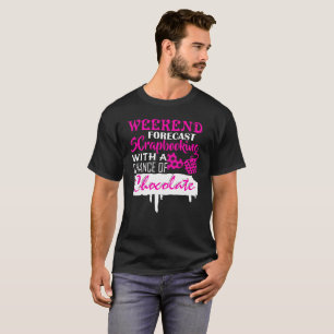 Camisa de Scrapbooking del pronóstico de Weeknend