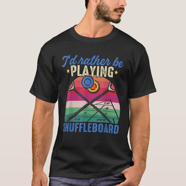 Camisa de Shuffleboard Preferiría Jugar Shufflebo (Anverso)