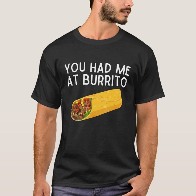 Camisa de You Had Me At Burrito Divertida Comida M (Anverso)