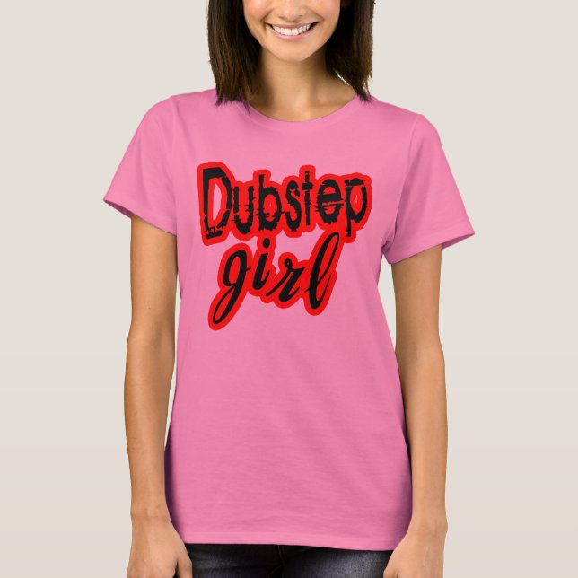 camisa del club de baile D del chica de Dubstep de (Anverso)