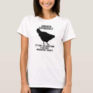 Camisa del entusiasta del adicto al pollo… er…