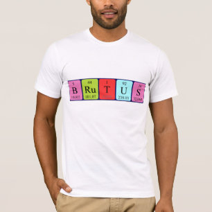 Camisa del nombre de la tabla periódica del Brutus