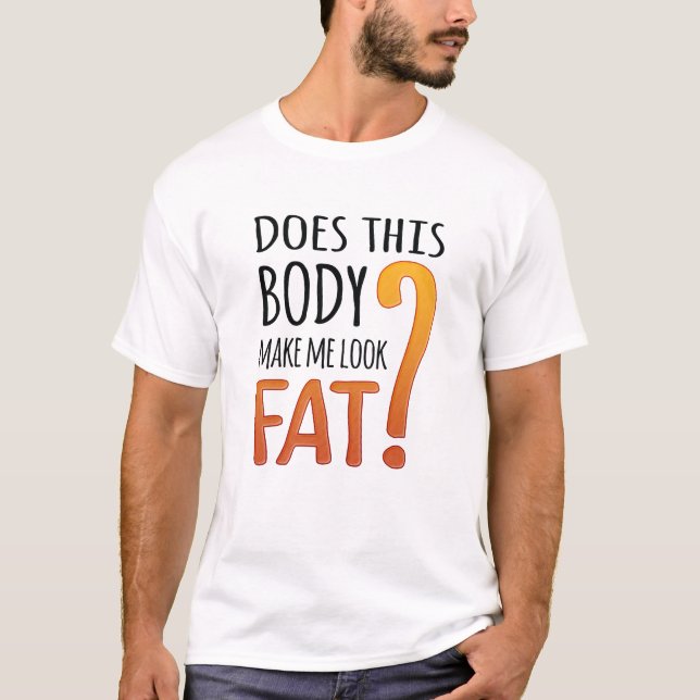 Camisa Dieta Graciosa - ¿Este Cuerpo Me Hace Mirar (Anverso)