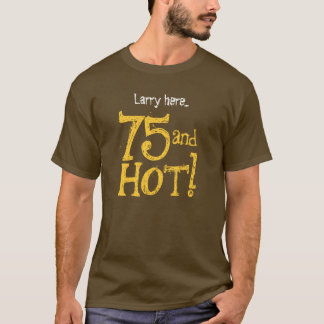 Camisa divertida 75 del cumpleaños y V06 caliente