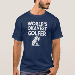 Camisa divertida del golfista de Okayest del mundo