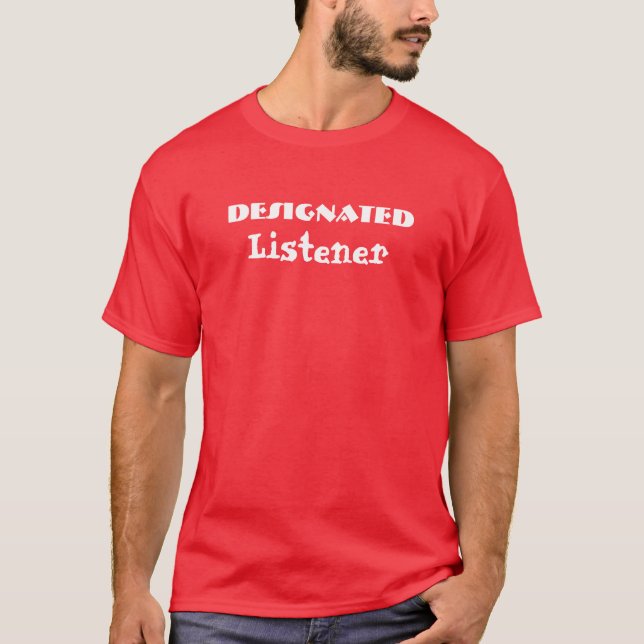Camisa divertida para el oyente designado (Anverso)