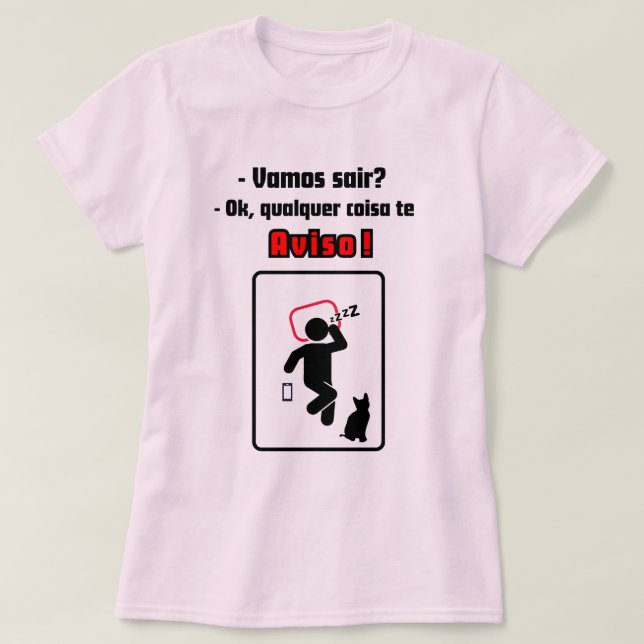 Camisa feminina Qualquer coisa te aviso! (Diseño del anverso)