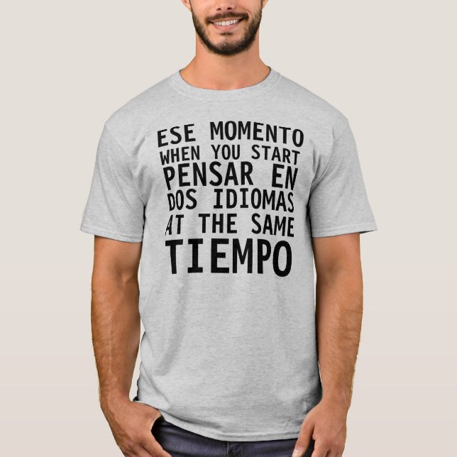 Camisa Graciosa - Ese momento cuando - FUNNY T Shi (Anverso)