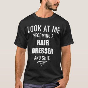 Camisa Hair Dresser Graduación Regalo Hairstylist