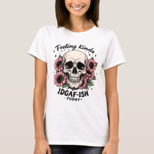 Camisa IDGAF-ISH   Funny Skull Floral Mood Tee