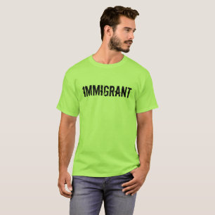 Camisa inmigrante de la protesta del Anti-Triunfo