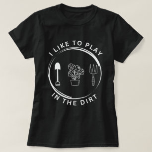 Camisa Jardín, Me Gusta Jugar En La Camisa Sucia,