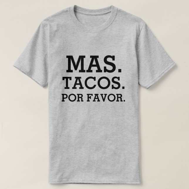 Camisa masculina de Mas Tacos Por Favor (Diseño del anverso)
