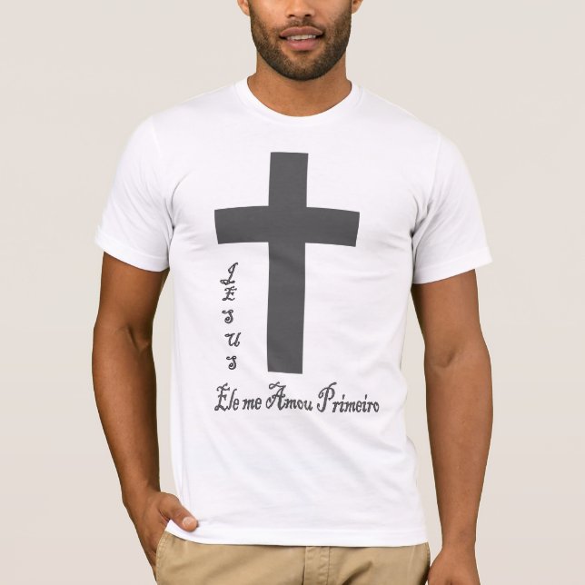 camisa masculina Jesus ele me amou primeiro (Anverso)