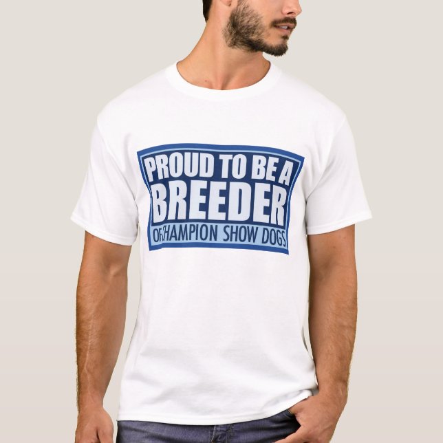 Camisa orgullosa del criador, perros de la (Anverso)