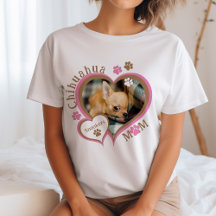 Camisa Personalizada Mamá Chihuahua con Foto