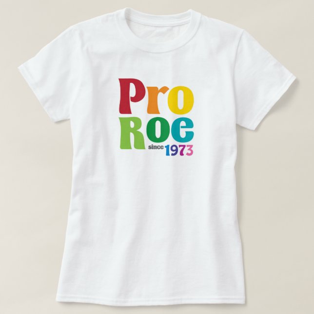Camisa Pro Roe Pro Choice (Diseño del anverso)