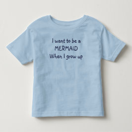 Camisa "Quiero ser MERMAID"