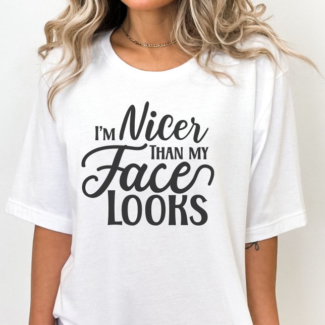 Camisa sarcástica, soy más amable de lo que parece (Subido por el creador)