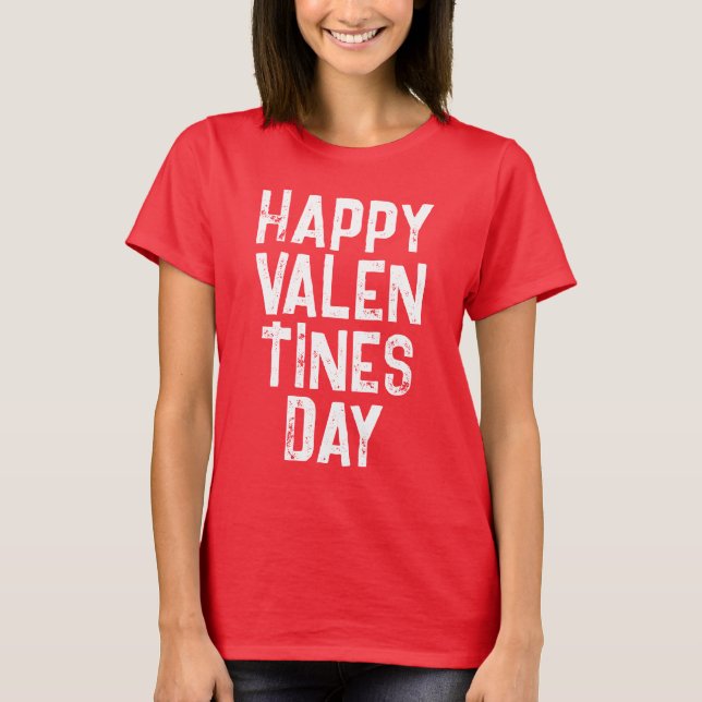 CAMISA TYPOGRAPHY BLANCA DÍA DE SAN VALENTÍN FELIZ (Anverso)