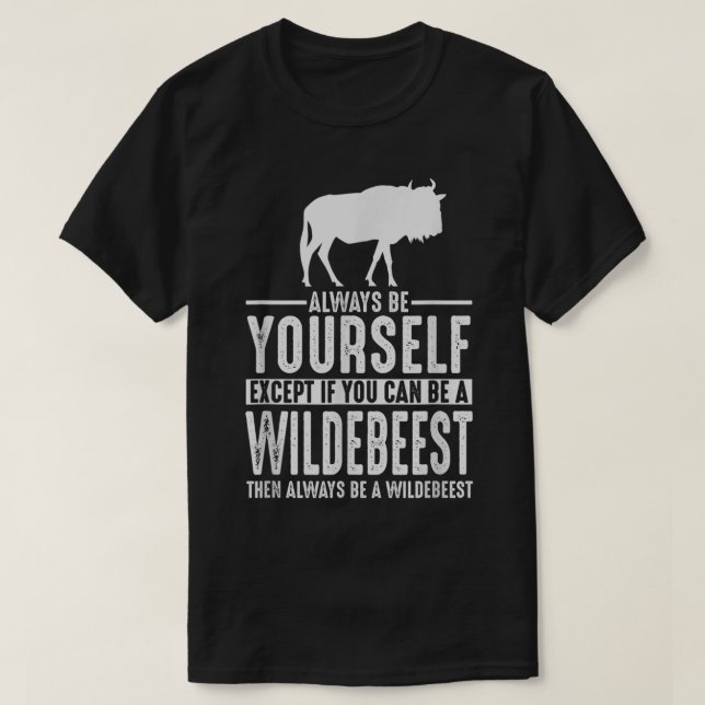 Camisa Wildebeest siempre sé usted mismo282.png (Diseño del anverso)