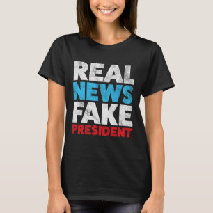 Camisas anti Trump Noticias reales Falsas Camisa d