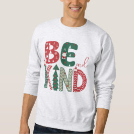 Camisas sudaderas para navidades - Sean amables.