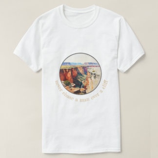 Camiseta 002 nunca persigas a un hombre