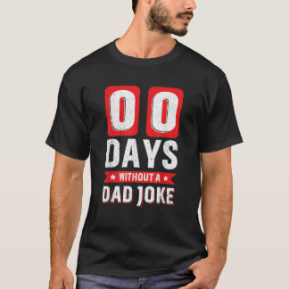 Camiseta 00 días sin un padre Chiste gracioso papá