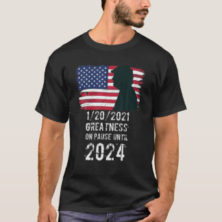 Camiseta 01 20 2021 Gran Pausa Hasta 2024 Pro Trump