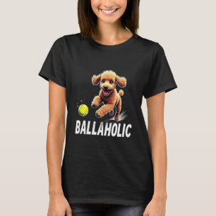 Camiseta 01 Perro Caniche Divertido Adicto a la Pelota Pers