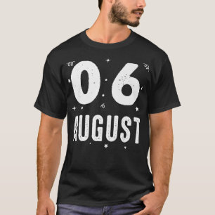 Camiseta 06 Aniversario del 06 de agosto Fiestas Ocasiones