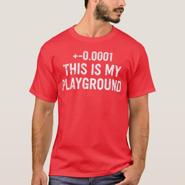 Camiseta +-0.0001 This Is My Playground - Distressed Typogr (Anverso)