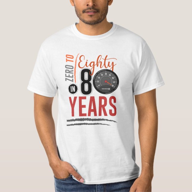 Camiseta 0 a 80 en celebración de cumpleaños por 80 años (Anverso)