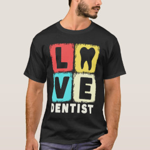 Camiseta 0 Amor Antiguo Dentista Higienista Dental Cirujano