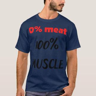 Camiseta 0 carne 100 músculo
