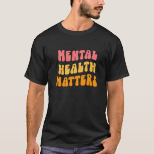 Camiseta 0 Conciencia de la salud mental Prioriza el autoc