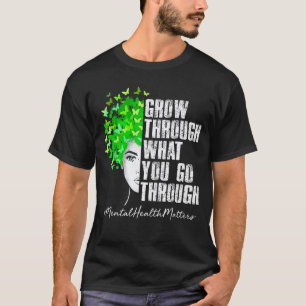 Camiseta 0 Conciencia de Salud Mental Crece a Través de Lo