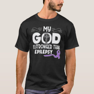 Camiseta 0 Conciencia sobre Epilepsia Mi Dios Es Más Fuerte