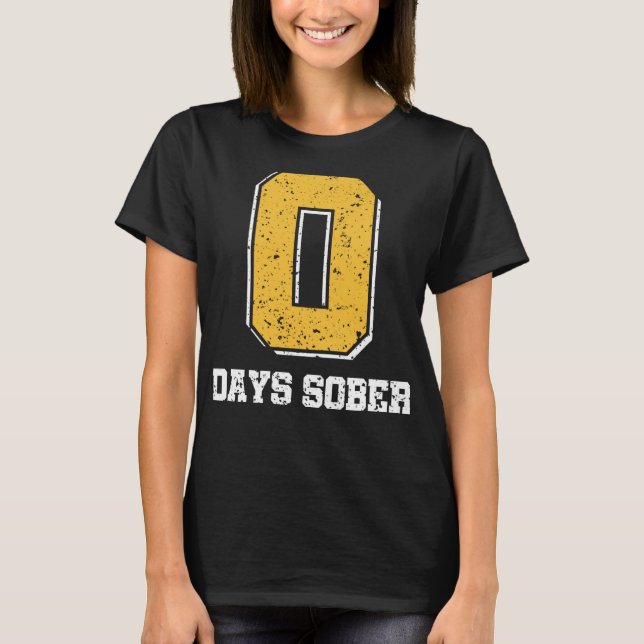Camiseta 0 Days Sober Funny Sober Octubre (Anverso)