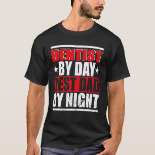 Camiseta 0 Dentista Antiguo De Día Mejor Papá De Noche Padr